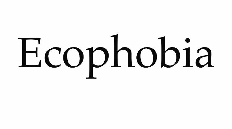 What is Eco-anxiety & Eco-phobia?